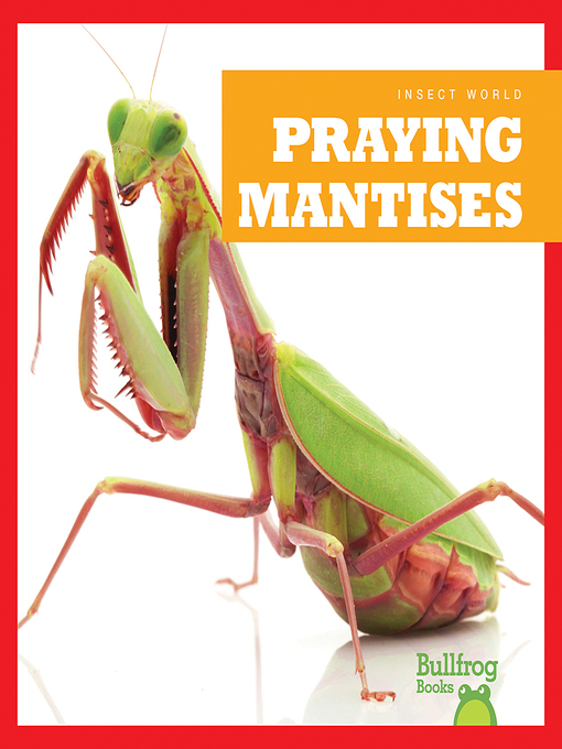 Title details for Praying Mantises by Mari Schuh - Available